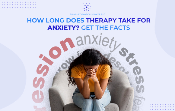 how-long-does-therapy-take-for-anxiety
