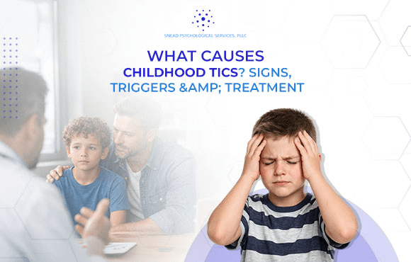 What causes childhood tics? Influencing factors, signs, and treatment options
