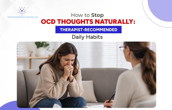 How to Stop OCD Thoughts Naturally