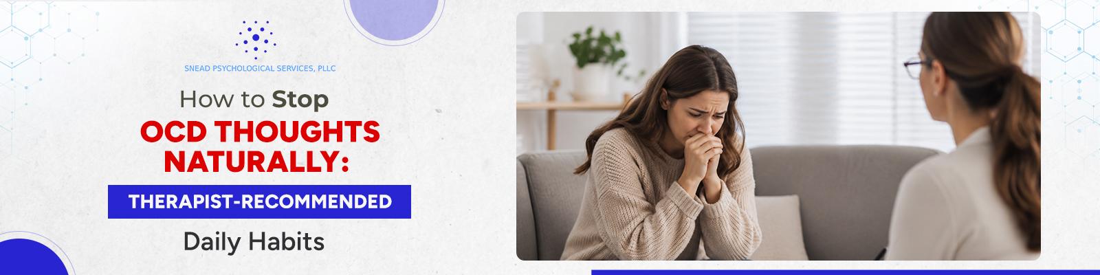 How to Stop OCD Thoughts Naturally